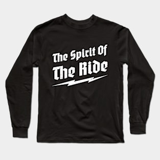 The Spirit Of The Ride Long Sleeve T-Shirt